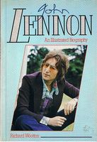 LENNON, JOHN - An Illustrated Biography