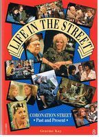 CORONATION STREET - LIFE IN THE STREET - Coronation Street Past and Present