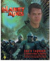 PLANET OF THE APES - Leo's Logbook: a Caprain's Days in Captivity