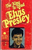 ELVIS PRESLEY - THE KING IS DEAD