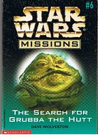 STAR WARS - MISSIONS No.6 - THE SEARCH FOR GRUBBA THE HUTT