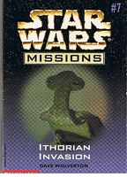 STAR WARS - MISSIONS No.7 - ITHORIAN INVASION