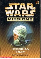 STAR WARS - MISSIONS No.8 - TOGORIAN TRAP