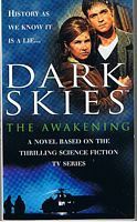 DARK SKIES - The Awakening