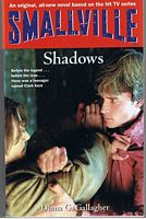 SMALLVILLE - Shadows