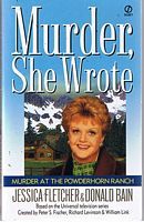 MURDER SHE WROTE - MURDER AT THE POWDERHORN RANCH