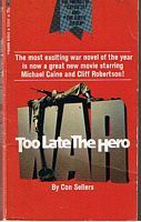 TOO LATE THE HERO