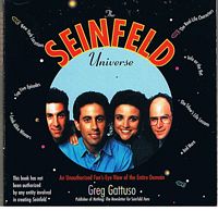 SEINFELD -The Seinfeld Universe: An Unauthorized Fan's-Eye View of the Entire Domain