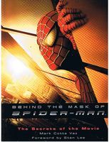 SPIDER-MAN - Behind the Mask of Spider-man: The Secrets of the Movies