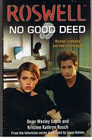 ROSWELL HIGH - Roswell - No Good Deed