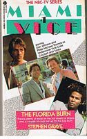 MIAMI VICE No.1 - THE FLORIDA BURN