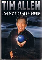 TIM ALLEN - I'm Not Really Here