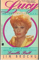 BALL, LUCILLE - Lucy in the Afternoon: An Intimate Memoir of Lucille Ball