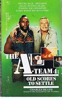 A TEAM [THE] - No.4 - Old Scores to Settle