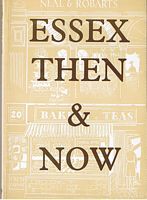ESSEX THEN & NOW - A MISCELLANY