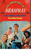 SEASPRAY - THE ADVENTURES OF SEASPRAY The Spoils of War
