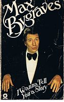 BYGRAVES, MAX - I WANNA TELL YOU A STORY