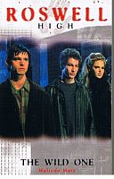 ROSWELL HIGH - No.2 - THE WILD ONE