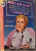 I REMEMBER MAMA - [Book title MAMA'S BANK ACCOUNT]