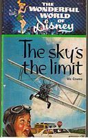 SKYS THE LIMIT - [WALT DISNEY PRODUCTIONS]