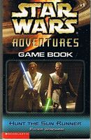 STAR WARS - ADVENTURES - GAME BOOK No.1 - HUNT THE SUN RUNNER