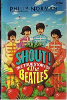 BEATLE [THE] - SHOUT! : THE TRUE STORY OF THE "BEATLES"