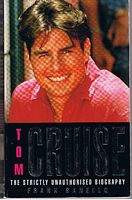 CRUISE, TOM - THE STRICTLY UNAUTHORISED BIOGRAPHY