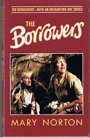 BORROWERS [THE] - (BBC-TV tie-in cover) - [BOOK THE BORROWERS]