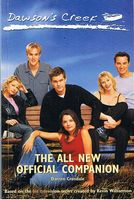 DAWSON'S CREEK - The All New Official Companion