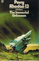 PERRY RHODAN 13 - The Immortal Unknown