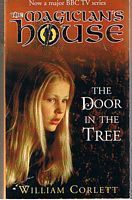 MAGICIAN'S HOUSE [THE] - THE DOOR IN THE TREE