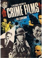 A PICTORIAL HISTORY OF CRIME FILMS
