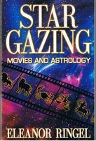 STAR GAZING: MOVIES AND ASTROLOGY