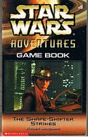 STAR WARS - ADVENTURES - GAME BOOK No.5 - The Shape-Shifter Strikes