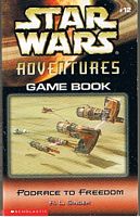 STAR WARS - ADVENTURES - GAME BOOK No.12 - Podrace To Freedom