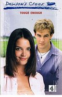DAWSON'S CREEK - Tough Enough