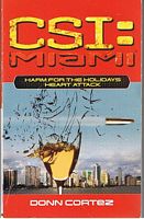 CSI: MIAMI - HARM FOR THE HOLIDAYS HEART ATTACK