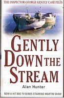GENTLY DOWN THE STREAM