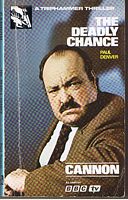 CANNON - THE DEADLY CHANCE