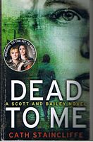 DEAD TO ME - (SCOTT AND BAILEY)