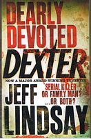 DEARLY DEVOTED DEXTER