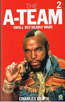 A-TEAM [THE] - No.2 - Small But Deadly Wars