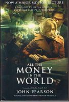 ALL THE MONEY IN THE WORLD - (film tie-in cover)