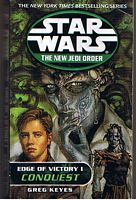 STAR WARS - Edge of Victory I : Conquest -The New Jedi Order, Book 7