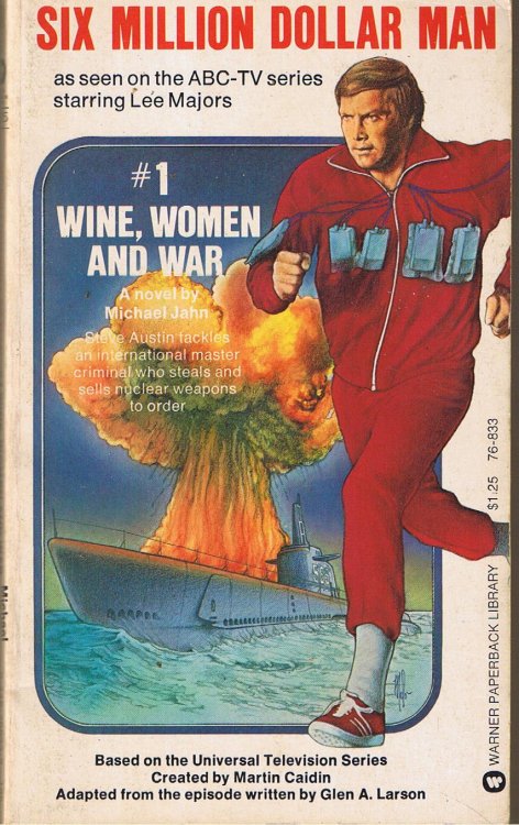 SIX MILLION DOLLAR MAN - Wine, Women And War