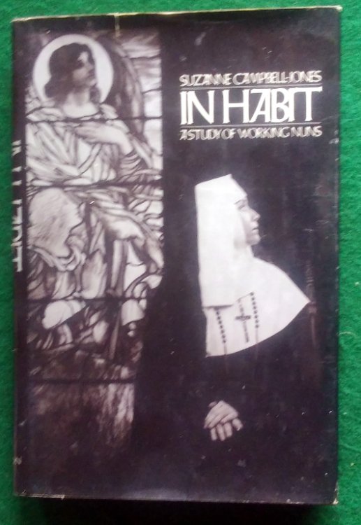 IN HABIT: A STUDY OF WORKING NUNS