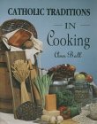 CATHOLIC TRADITIONS IN COOKING