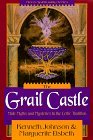 GRAIL CASTLE: MALE MYTHS AND MYSTERIES IN THE CELTIC TRADITION
