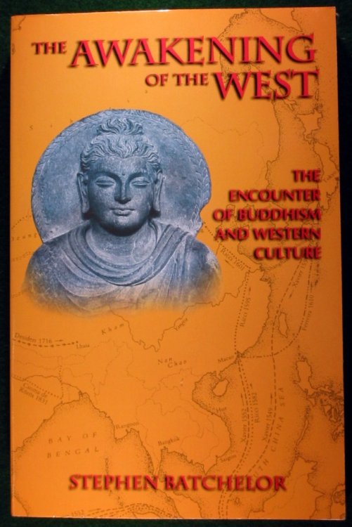 THE AWAKENING OF THE WEST: THE ENCOUNTER OF BUDDHISM AND WESTERN CULTURE