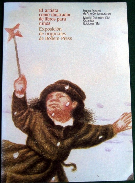 EL ARTISTA COMO ILLUSTRADOR DE LIBROS PARA NINOS: EXPOSICION DE ORIGINALES DE BOHEM-PRESS